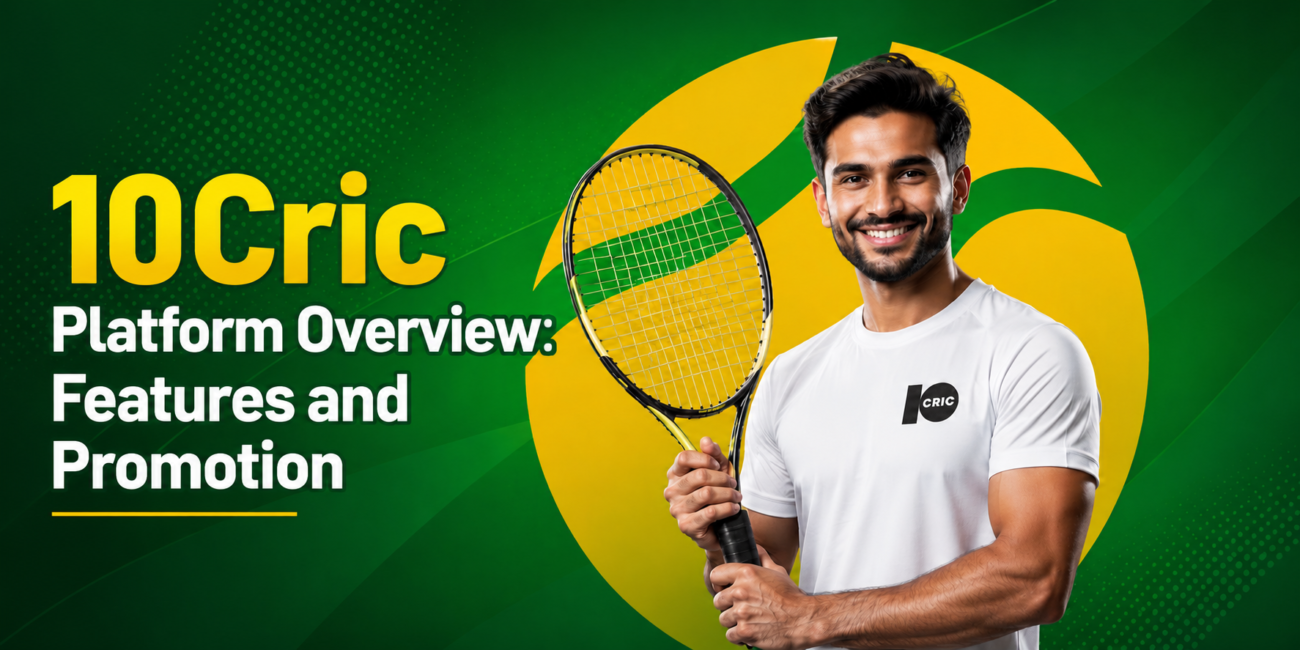 10Cric Platform Overview Features and Promotions