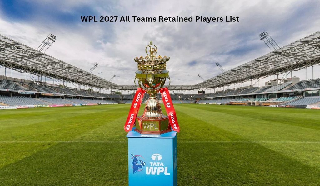 WPL 2027 All Teams Retained Players List